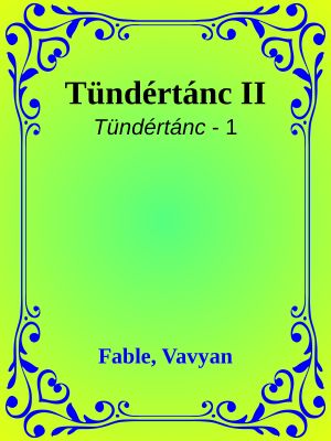 [Tündértánc 01] • Tündértánc II
